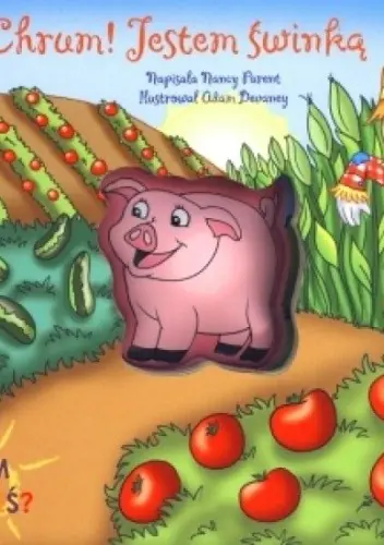 Książka - Chrum! Jestem świnką. Kim jesteś?