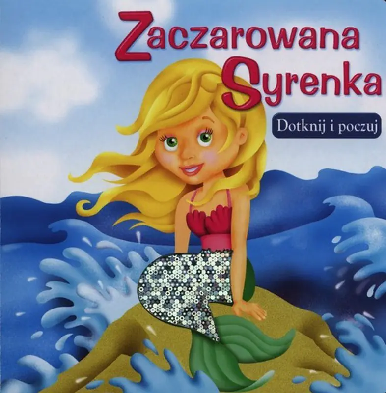 Książka - Dotknij i poczuj - Zaczarowana Syrenka