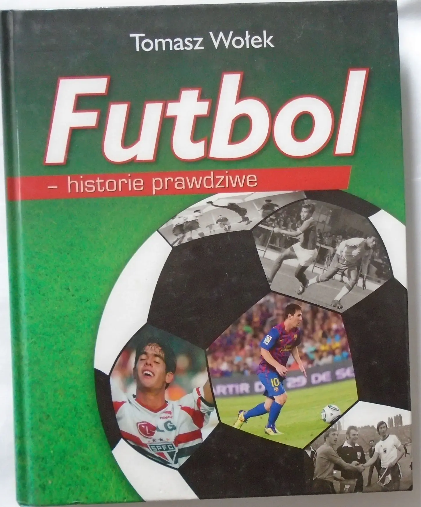 Książka - Futbol Historie prawdziwe