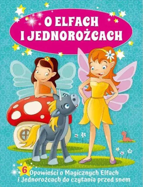 Książka - O elfach i jednorożcach