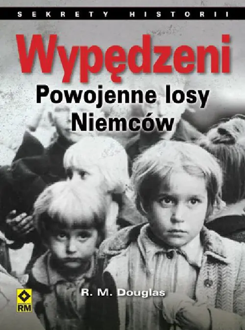 Książka - Wypędzeni. Losy powojenne Niemców