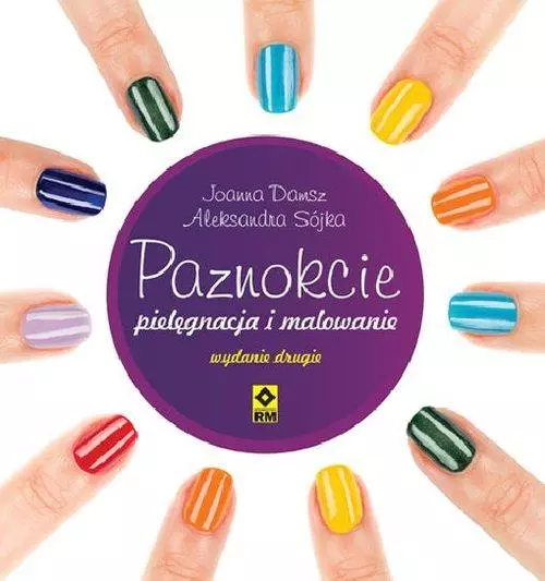 Książka - Paznokcie - pielęgnacja i malowanie RM