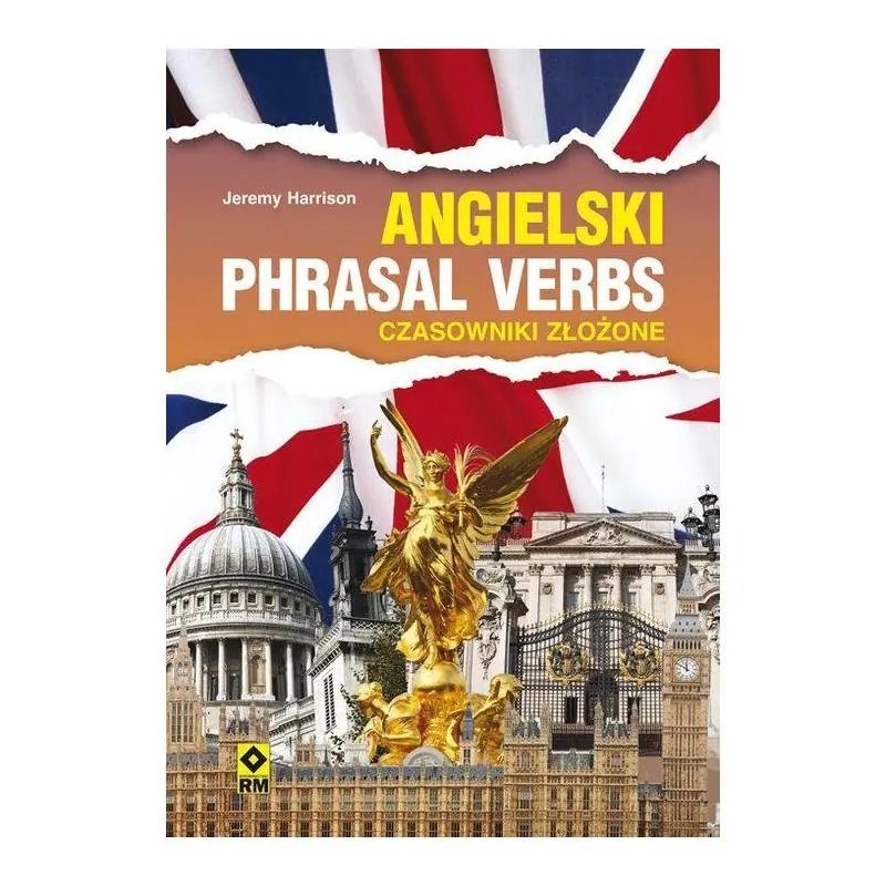 Książka - Angielski. Phrasal Verbs. Czasowniki złożone
