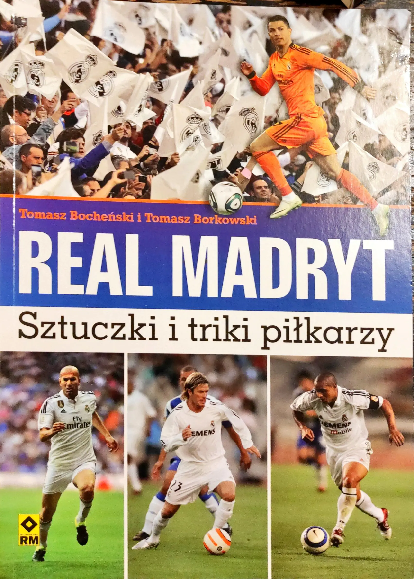 Książka - Real Madryt. Sztuczki i triki piłkarzy