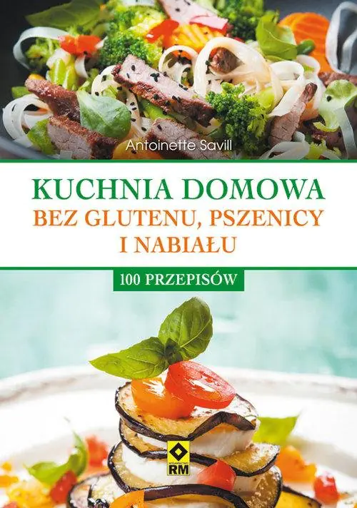 Książka - Kuchnia bez pszenicy glutenu i nabiału