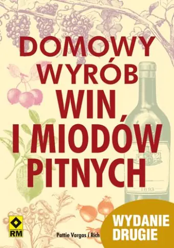 Książka - Domowy wyrób win i miodów pitnych 