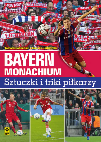 Książka - Bayern Monachium. Sztuczki i triki piłkarzy