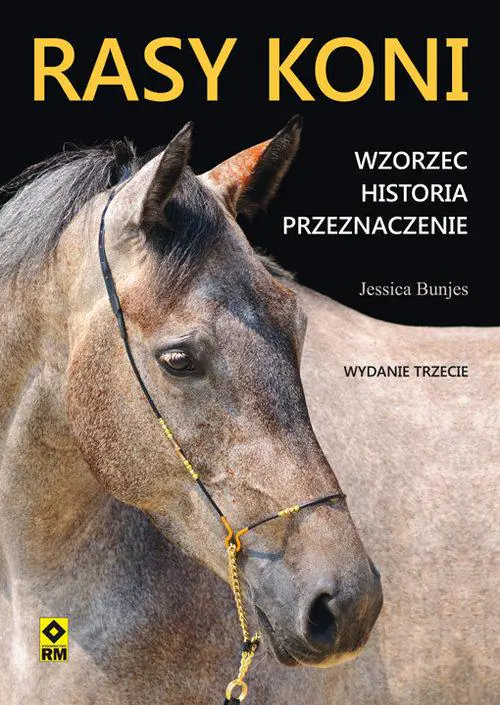 Książka - Rasy koni. Wzorzec, historia, przeznaczenie