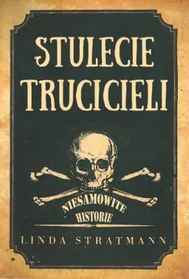 Książka - Stulecie trucicieli