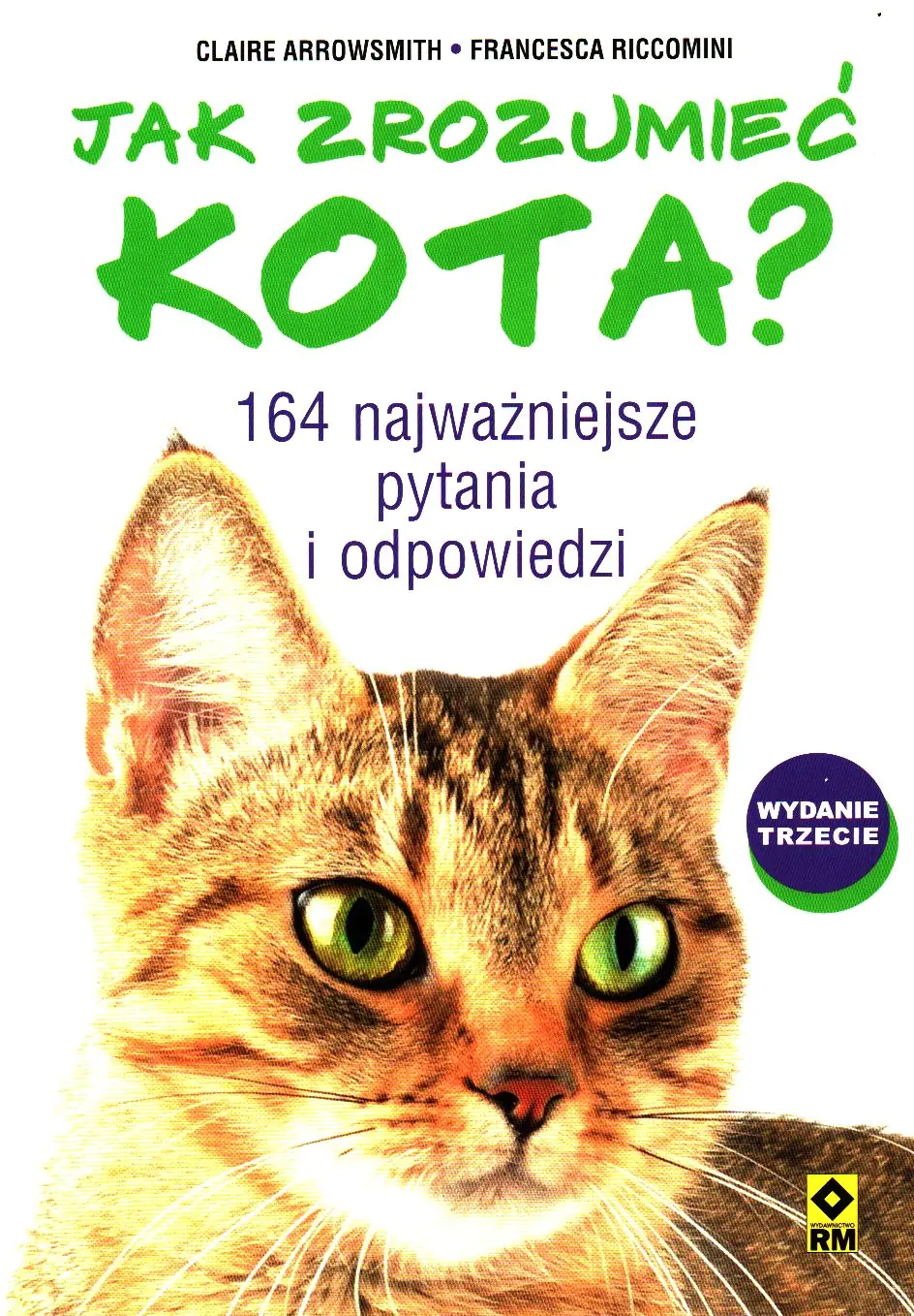 Książka - Jak zrozumieć kota? 164 najważniejsze pytania i odpowiedzi