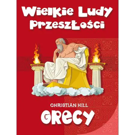 Wielkie ludy przeszłości. Grecy