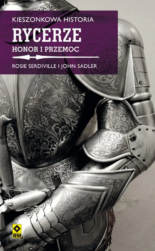 Książka - Rycerze. Honor i przemoc