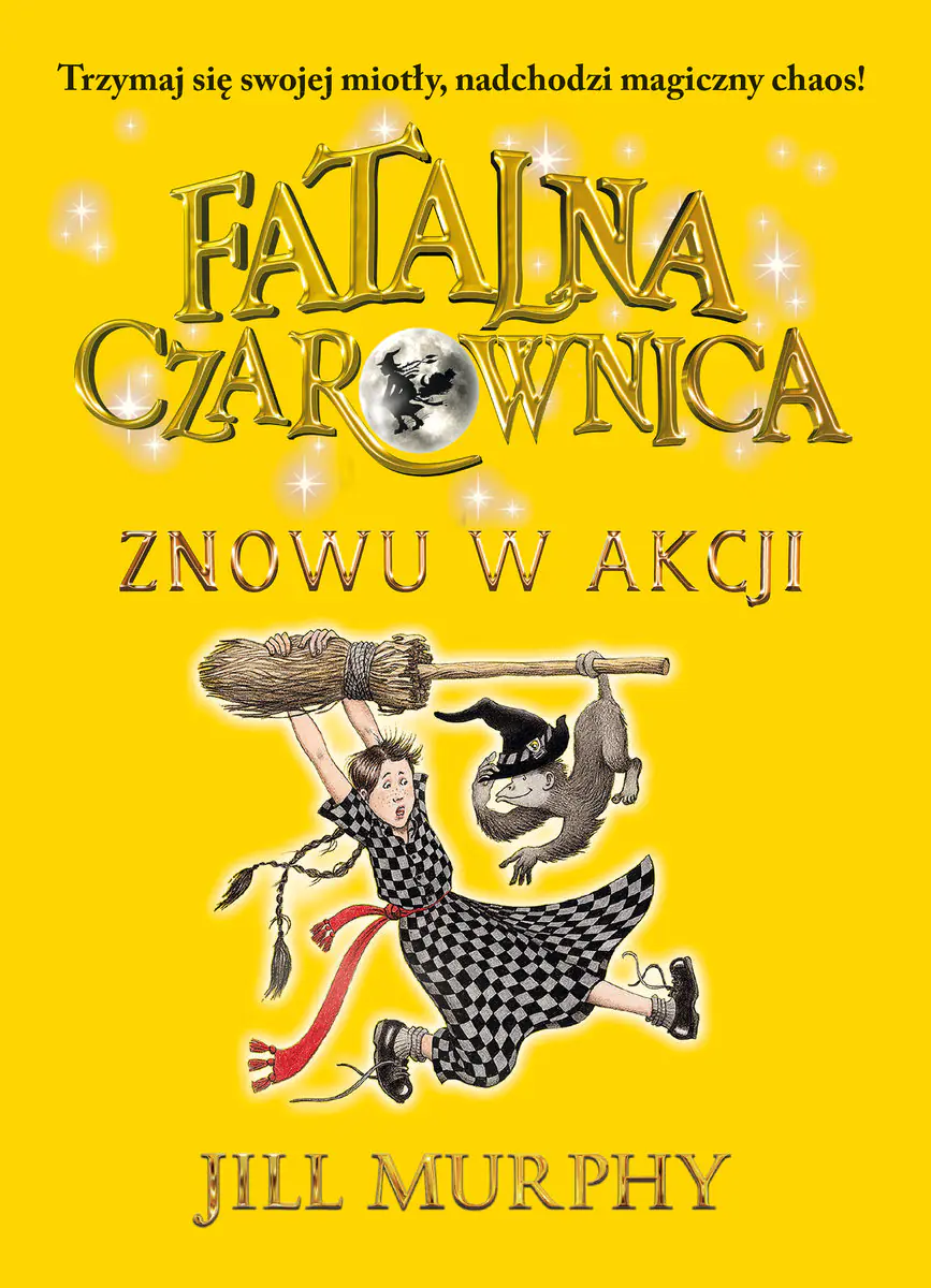 Książka - Znowu w akcji. Fatalna czarownica. Tom 2