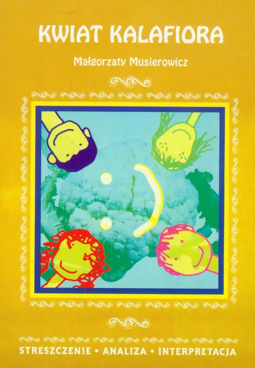 Książka - Kwiat kalafiora. Streszczenie, analiza, interpretacja