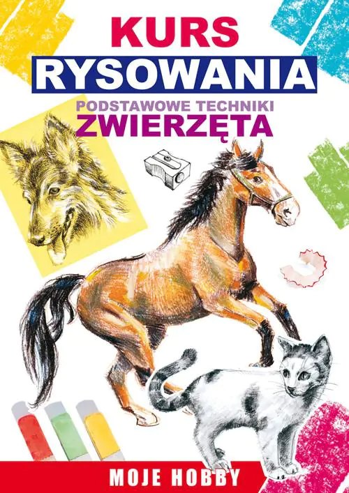 Książka - Kurs rysowania Podstawowe techniki Zwierzęta