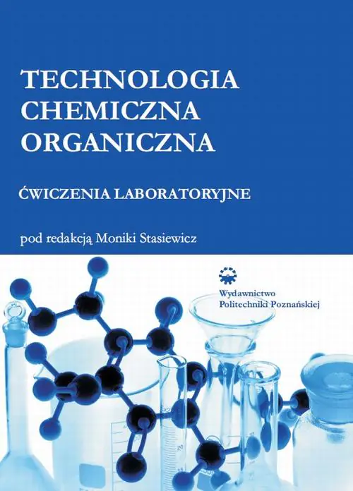 Książka - Technologia chemiczna organiczna. Ćwiczenia laboratoryjne