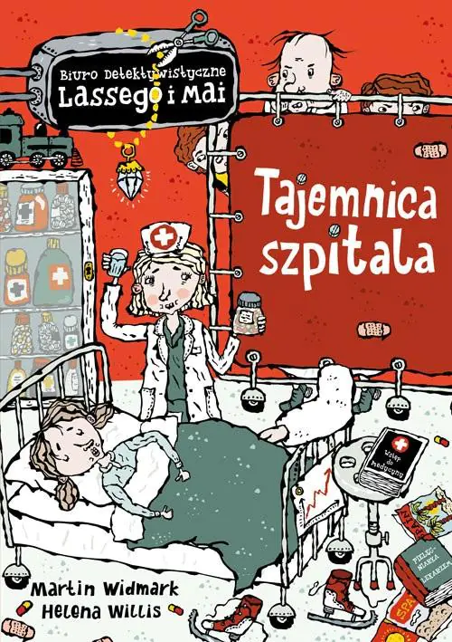 Tajemnica szpitala. Biuro Detektywistyczne Lassego i Mai. Tom 19