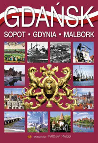 Książka - Gdańsk, Sopot, Gdynia, Malbork