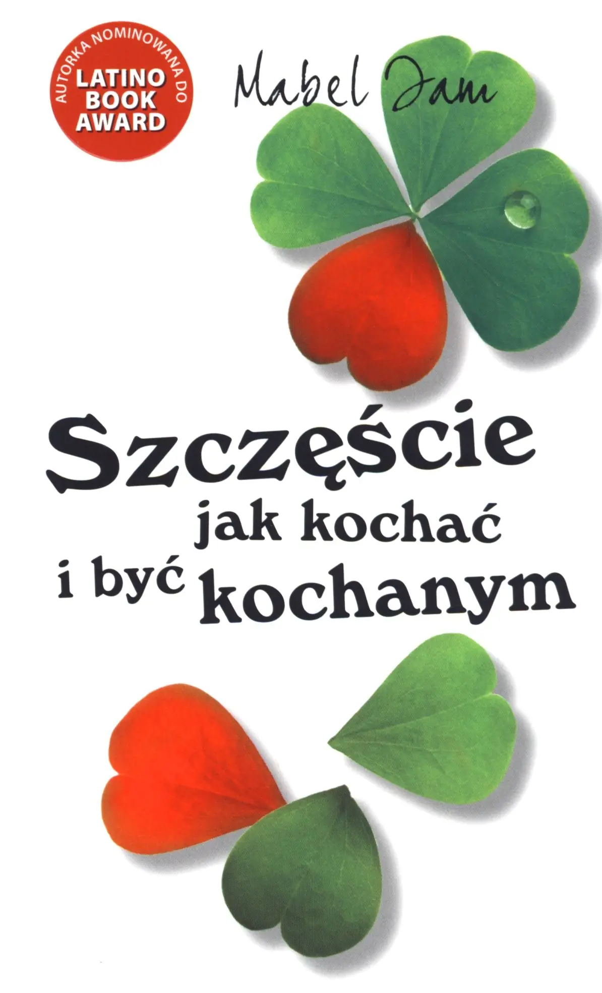 Książka - Szczęście jak kochać i być kochanym