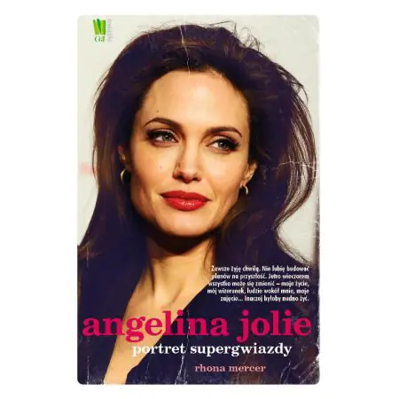 Angelina Jolie. Portret supergwiazdy