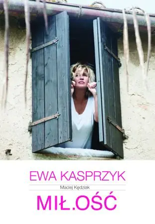 Książka - Ewa Kasprzyk. Mił.ość