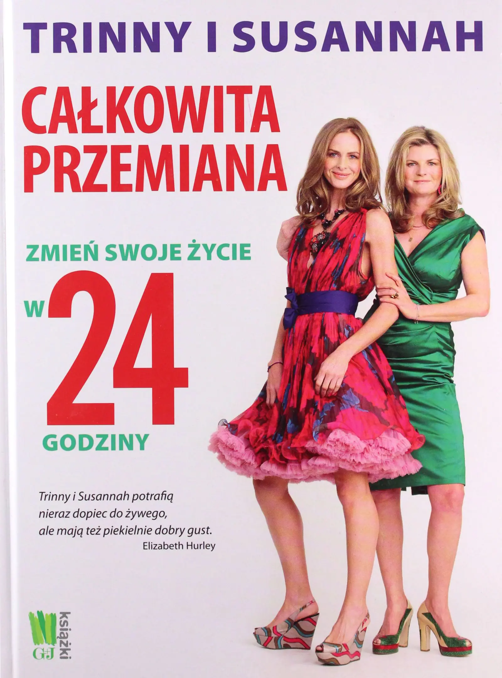 Książka - Całkowita przemiana. Zmień swoje życie w 24 godziny