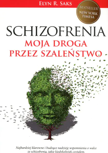 Książka - Schizofrenia. Moja droga przez szaleństwo