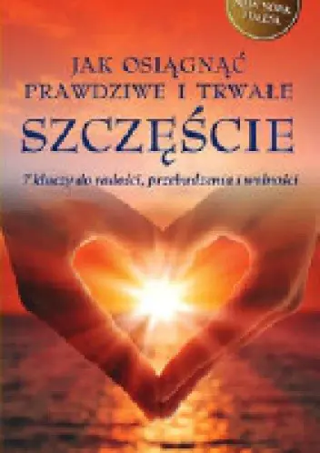 Książka - Jak osiągnąć prawdziwe i trwałe szczęście