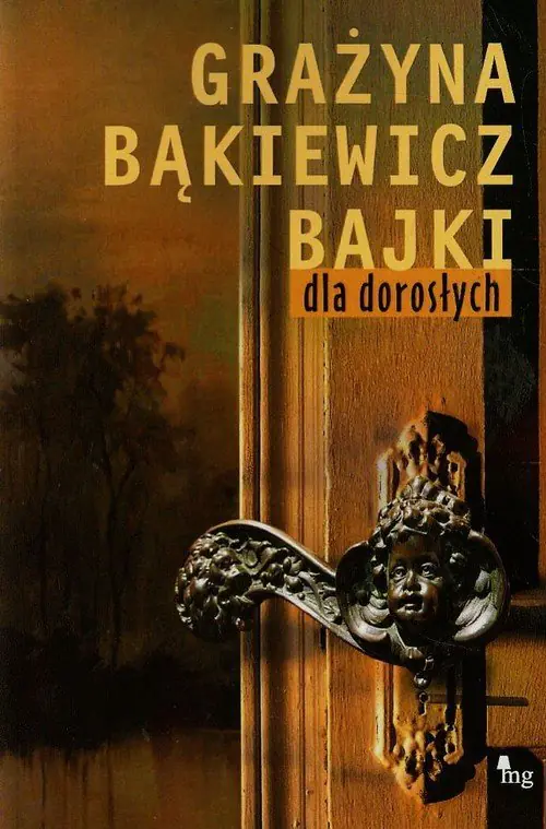 Książka - Bajki dla dorosłych - Grażyna Bąkiewicz 
