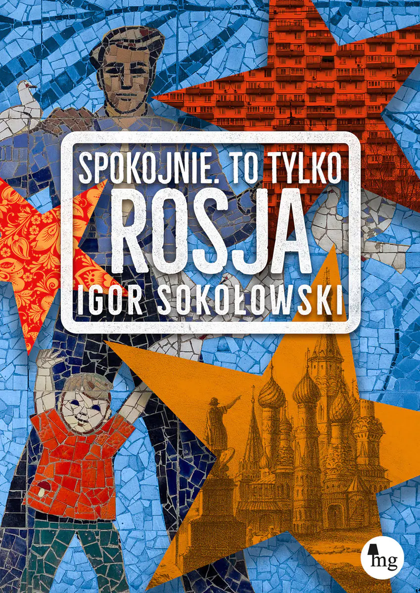 Książka - Spokojnie, to tylko Rosja