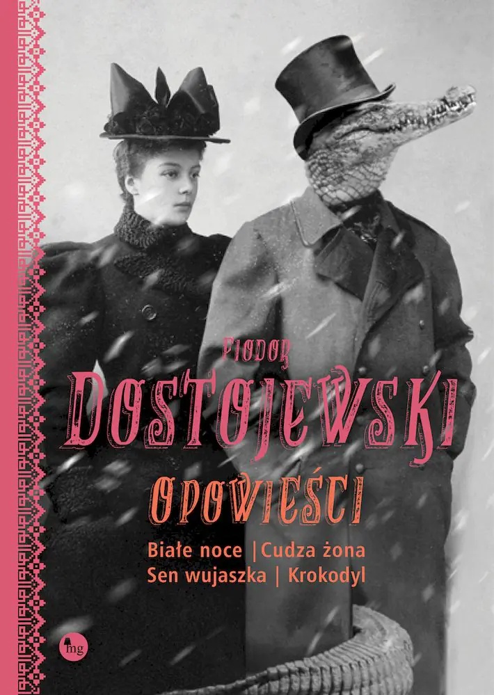 Książka - Opowieści: Białe noce, Cudza żona, Sen wujaszka, Krokodyl