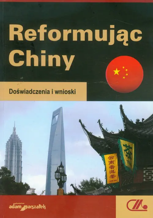 Książka - Reformując Chiny Doświadczenia i wnioski
