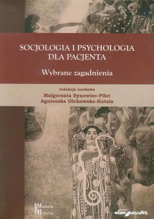 Socjologia i psychologia dla pacjenta. Wybrane zagadnienia