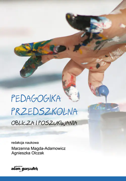 Książka - Pedagogika przedszkolna. Oblicza i poszukiwania