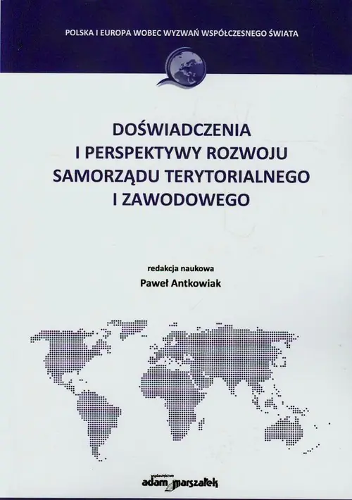 Książka - Doświadczenia i perspektywy rozwoju samorządu terytorialnego i zawodowego