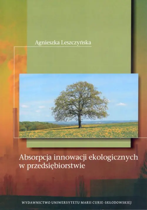 Książka - Absorpcja innowacji ekologicznych w przedsiębiorstwie