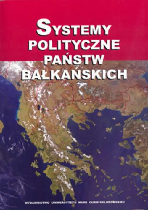 Książka - Systemy polityczne państw bałkańskich