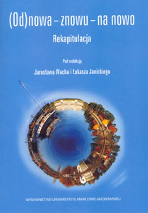 Książka - (Od)nowa znowu na nowo Rekapitulacja