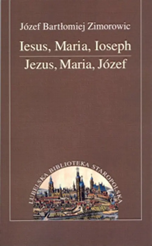 Książka - Iesus Maria Joseph Jezus. Maria, Józef