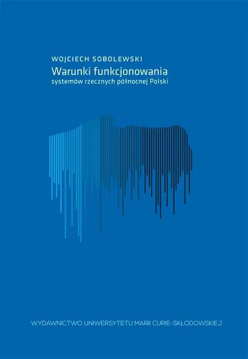 Książka - Warunki funkcjonowania systemów rzecznych północnej Polski