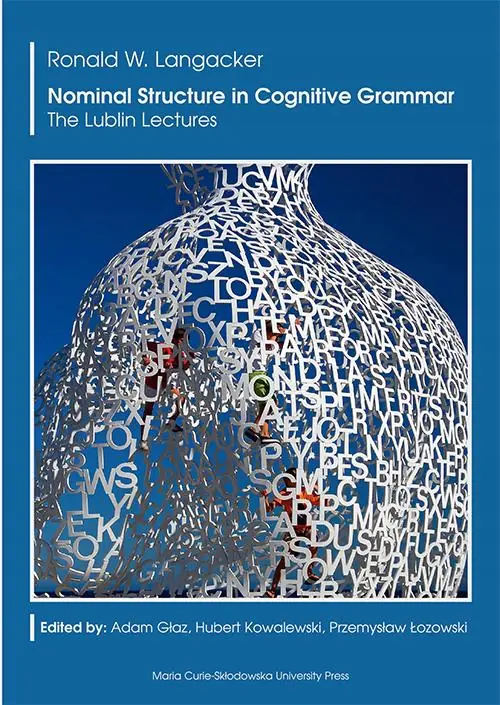 Książka - Nominal Structure in Cognitive Grammar. The Lublin Lectures