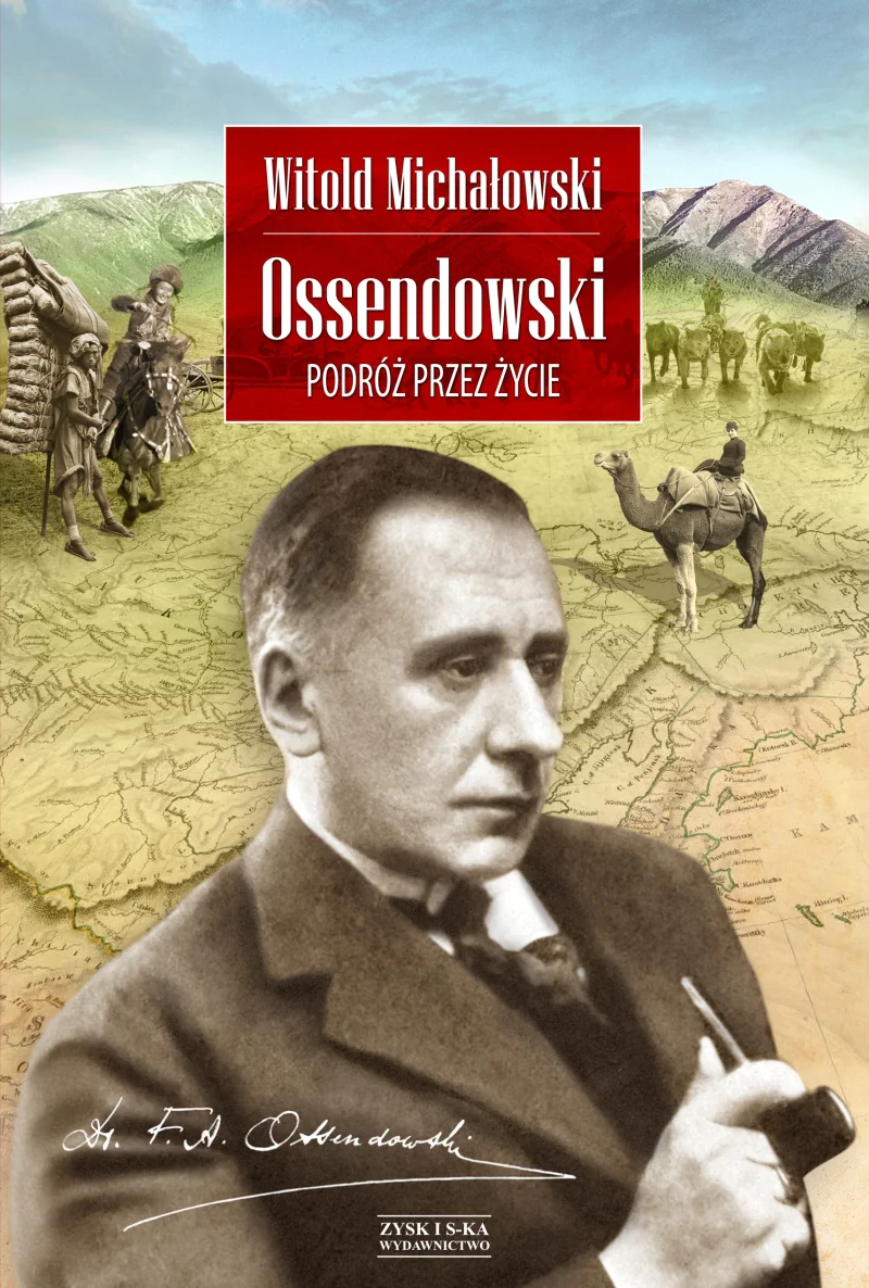 Książka - Ossendowski. Podróż przez życie
