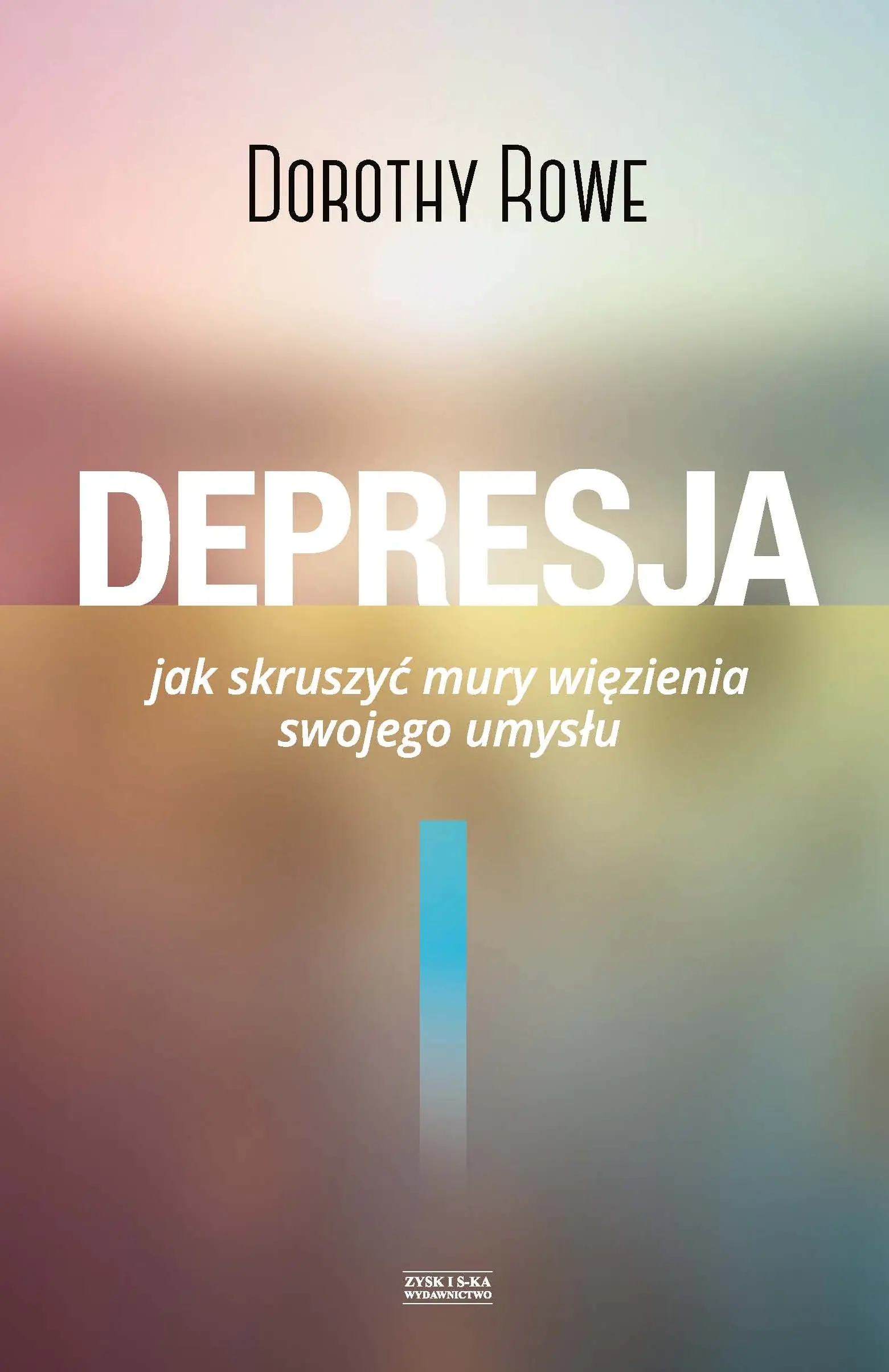 Książka - Depresja. Jak skruszyć mury więzienia swojego umysłu