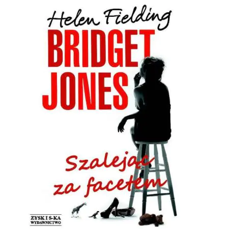 Bridget Jones. Szalejąc za facetem