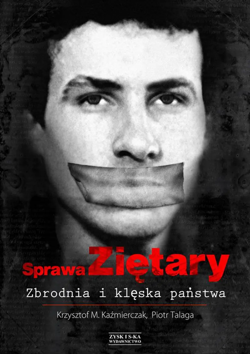 Książka - Sprawa Ziętary. Zbrodnia i klęska państwa