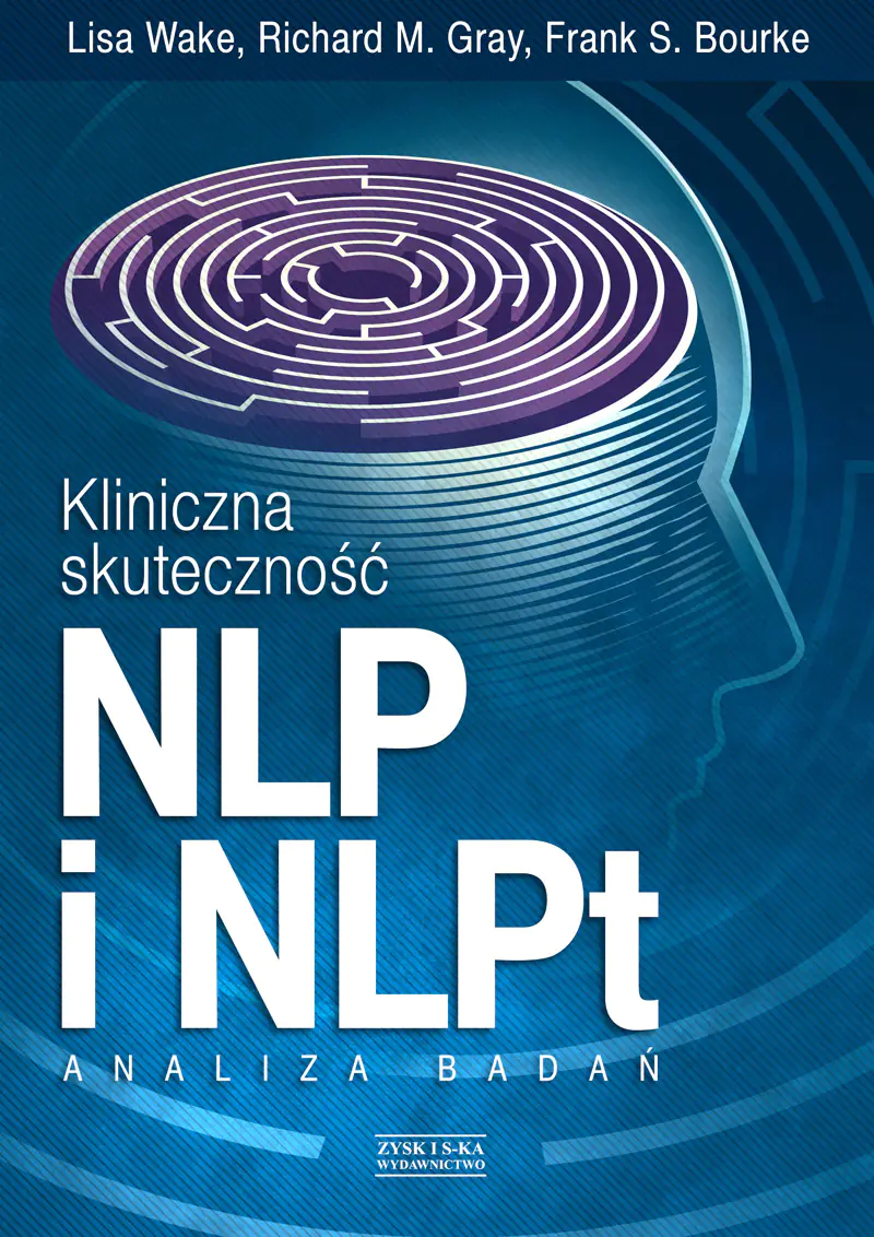Książka - Kliniczna skuteczność NLP i NLPt. Analiza badań