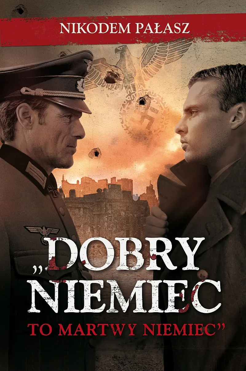 Książka - Dobry Niemiec to martwy Niemiec