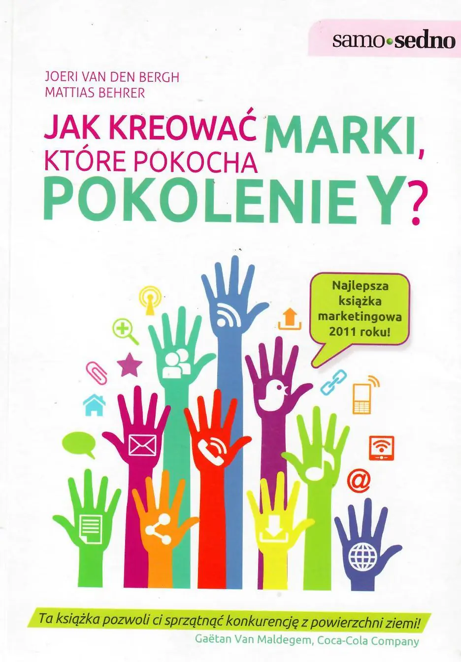 Książka - Samo Sedno - Jak kreować marki, które pokocha ...?