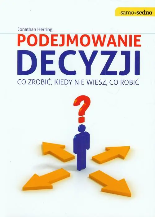 Książka - Samo Sedno - Podejmowanie decyzji.