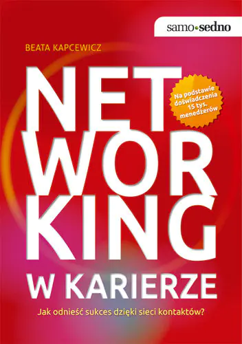 Książka - Samo sedno - Networking w karierze.
